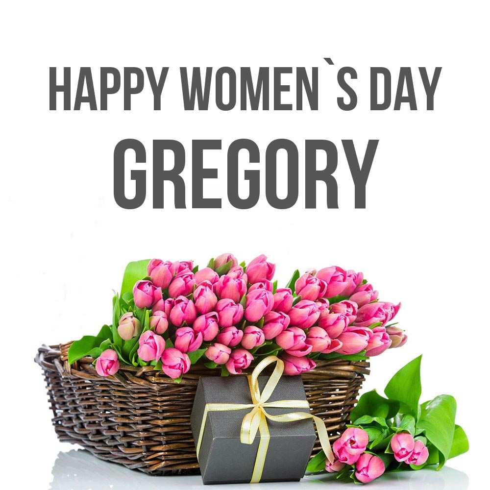 Greetings card с именем, Gregory happy women`s day цветы Greetings with text for free download 
